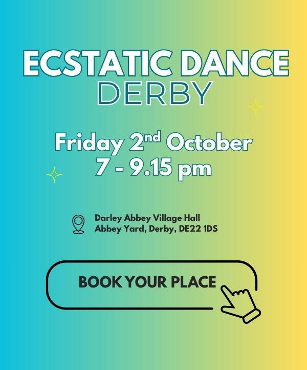 Ecstatic Dance Derby 7th October